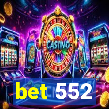 bet 552